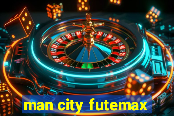 man city futemax